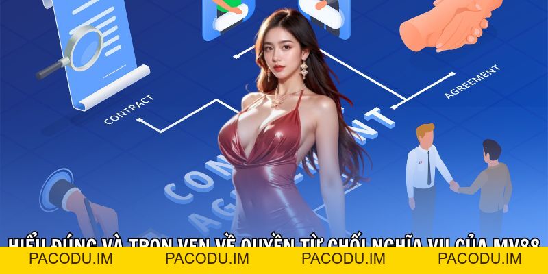 Miễn Trừ Trách Nhiệm MV88 - Những Quy Định Bạn Cần Nắm Vững